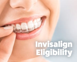 Invisalign Eligibility
